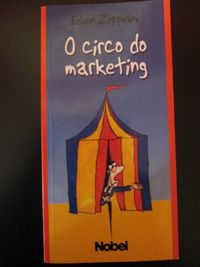 O circo do Marketing