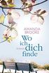 Wo ich dich finde: Roman (German Edition)