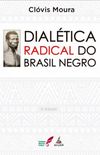 Dialtica Radical do Brasil Negro
