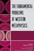 The Fundamental Problems of Western Metaphysics (English Edition)