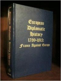 European Diplomatic History 1789-1815