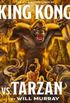 King Kong Vs. Tarzan