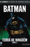 Especial Batman Terra de Ninguem - Volume 3 - Parte 2