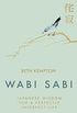 Wabi Sabi: Japanese Wisdom for a Perfectly Imperfect Life (English Edition)