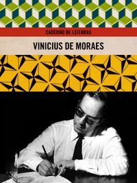 Vinicius de Moraes Caderno de Leituras