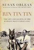 Rin Tin Tin: The Life and Legend of the World
