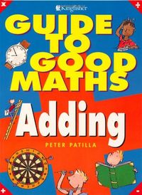 Guide to Good Maths Adding