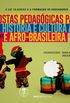Propostas Pedaggicas Para o Ensino da Histria e Cultura Africana e Afro-Brasileira na Escola - Volume IV