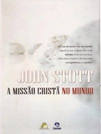 A Misso Crist No Mundo - John Stott