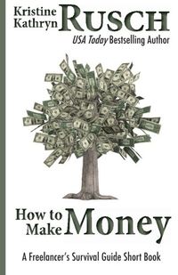 How to Make Money: A Freelancer