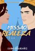 Misso Realeza: Um Conto no Universo de Aliana Gringa