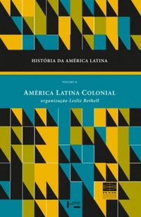 Histria da Amrica Latina - vol. II