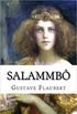 Salammb: Edition annote (French Edition)