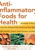 Anti-Inflammatory Foods for Health: Hundreds of Ways to Incorporate Omega-3 Rich Foods into Your Diet to Fight Arthritis, Cancer, Heart: Hundreds of Ways ... (Healthy Living Cookbooks) (English Edition)