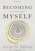 Becoming Myself: A Psychiatrist