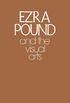 Ezra Pound And The Visual Arts
