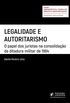 Legalidade e Autoritarismo: o Papel dos Juristas na Consolidao da Ditadura Militar de 1964