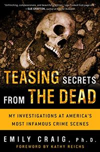 Teasing Secrets from the Dead: My Investigations at America