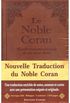 Le Noble Coran - Edition bilingue franais-arabe 