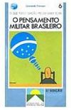 O pensamento militar brasileiro