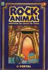 Rock Animal - O Portal