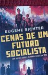 Cenas de um Futuro Socialista