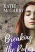 Breaking the Rules: A Coming of Age YA Romance (Pushing the Limits) (English Edition)