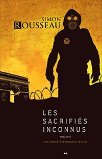 Les sacrifis inconnus (Une enqute dOswald Taylor t. 2) (French Edition)