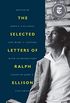 The Selected Letters of Ralph Ellison (English Edition)
