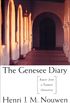 The Genesee Diary: Report from a Trappist Monastery (English Edition)