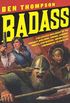 Badass: A Relentless Onslaught of the Toughest Warlords, Vikings, Samurai, Pirates, Gunfighters, and Military Commanders to Ever Live (Badass Series) (English Edition)