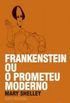 Frankenstein ou O Prometeu Moderno
