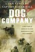 Dog Company: A True Story of American Soldiers Abandoned by Their High Command (English Edition)