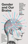 Gender and Our Brains: How New Neuroscience Explodes the Myths of the Male and Female Minds (English Edition)