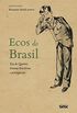 Ecos do Brasil: Ea de Queiroz, leituras brasileiras e portuguesas