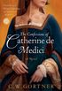 The Confessions of Catherine de Medici: A Novel (English Edition)
