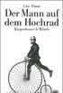 Der Mann auf dem Hochrad: Legende (German Edition)