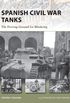 Spanish Civil War Tanks: The Proving Ground for Blitzkrieg (New Vanguard Book 170) (English Edition)