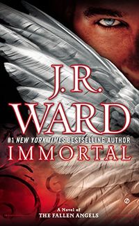 Immortal (A Novel of the Fallen Angels Book 6) (English Edition)