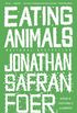 Eating Animals (English Edition)