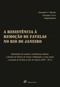 A resistncia  remoo de favelas no Rio de Janeiro
