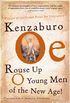 Rouse Up O Young Men of the New Age!: A Novel (Oe, Kenzaburo) (English Edition)