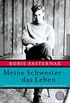 Meine Schwester - das Leben: Werkausgabe Band 1. Gedichte, Erzhlungen, Briefe (Fischer Klassik Plus) (German Edition)