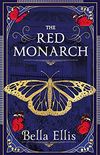 The Red Monarch: The Bront sisters take on the underworld of London in this exciting and gripping sequel (The Bront Mysteries Book 3) (English Edition)