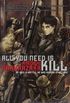 All You Need Is Kill