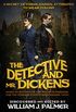 The Detective and Mr. Dickens: Being an Account of the Macbeth Murders and the Strange Events Surrounding Them (English Edition)
