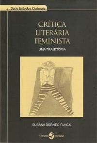 Crtica Literria Feminista: uma trajetria