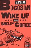 Wake Up and Smell the Coffee (English Edition)