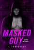 Masked Guy