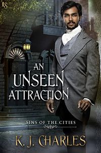 An Unseen Attraction (Sins of the Cities Book 1) (English Edition)
